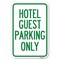 Signmission Hotel Guest Parking Only Heavy-Gauge Aluminum Sign, 12" x 18", A-1218-23904 A-1218-23904 - alternate 1